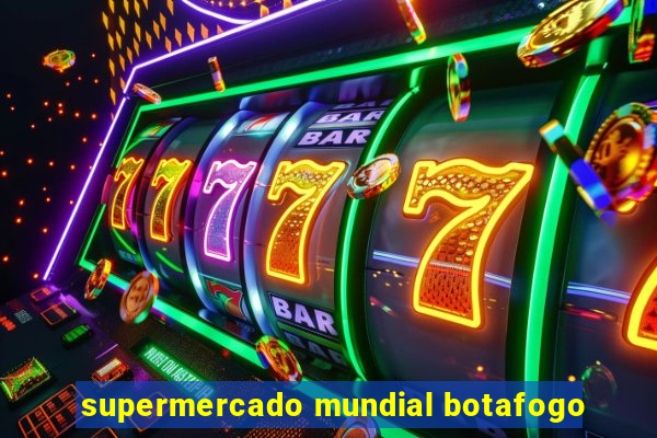 supermercado mundial botafogo